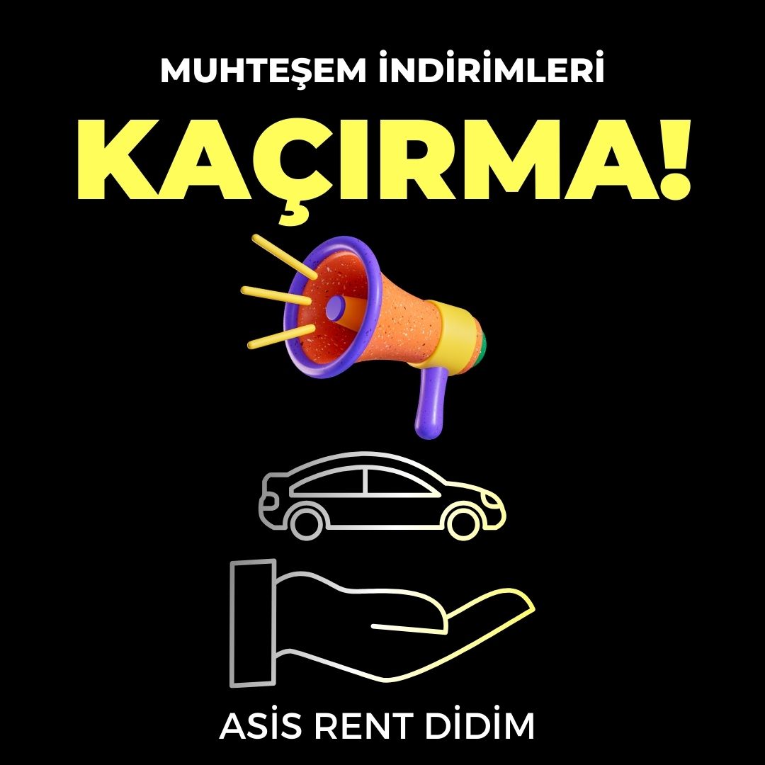 Tatil Burada ! Didim Asis Rent’te Kiralık Araçlarda Kampanya Sizleri Bekiyor..