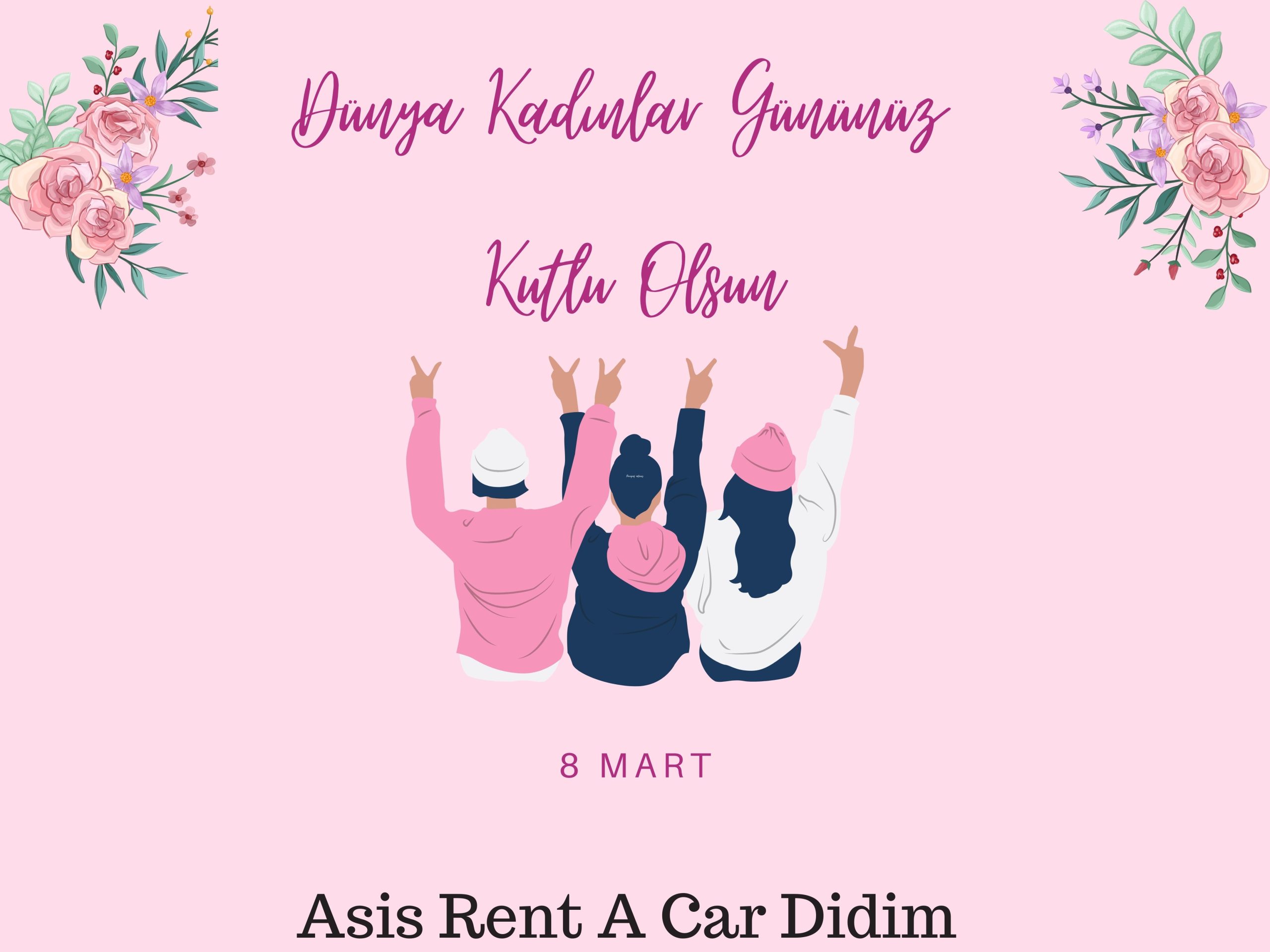 Asis Rent ile Kadınlar Günü’nde Yola Çık!